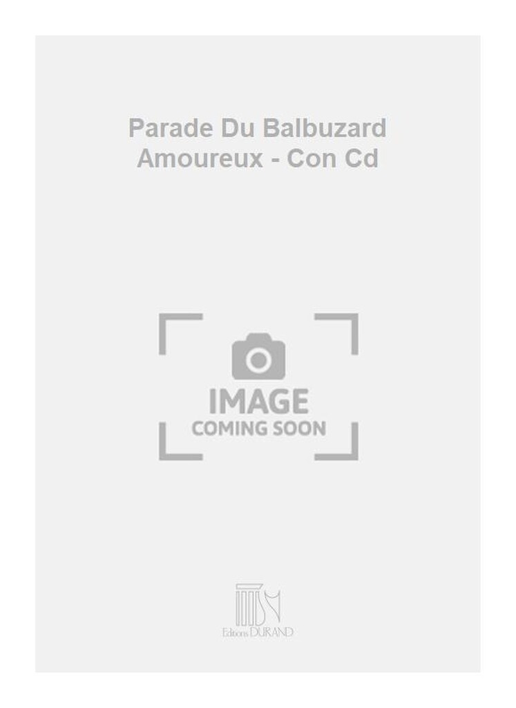 Parade Du Balbuzard Amoureux - Con Cd
